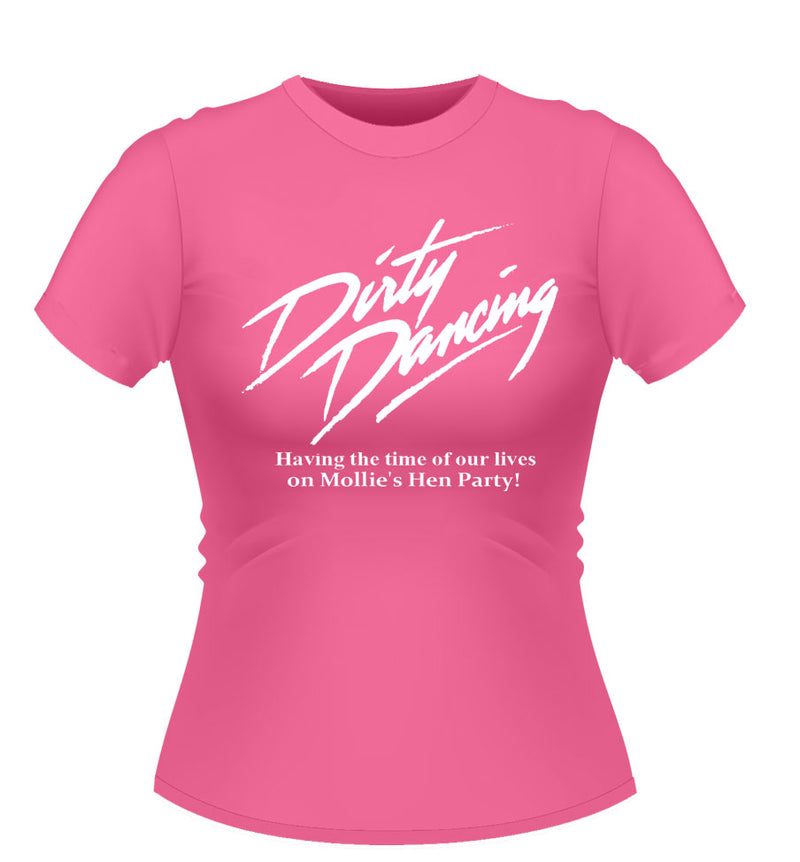 Dirty Dancing Personalised Hen Party T-Shirt