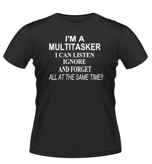 Funny 'MULTITASKER' Novelty Tshirt