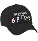 Friends THE ONE WHER I'M THE BRIDE Baseball Hat