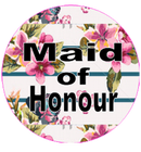 Vintage  Design Maid of Honour Badge