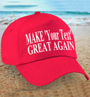 Personalised Make 'your text' Great Again Baseball Hat