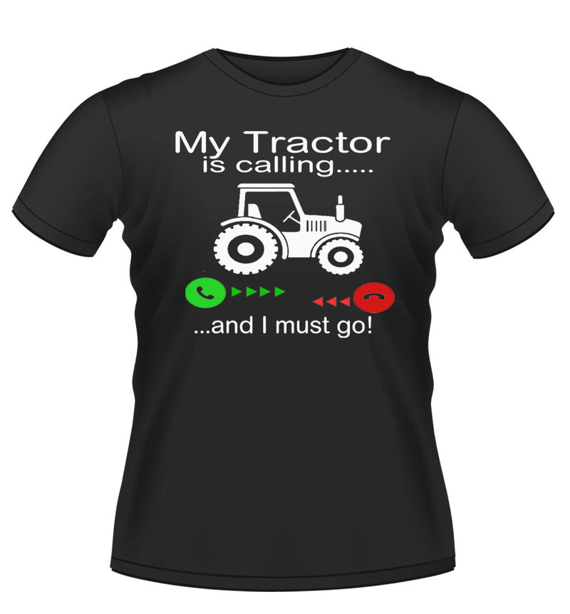My Tractor is Calling! Funny T-shirt