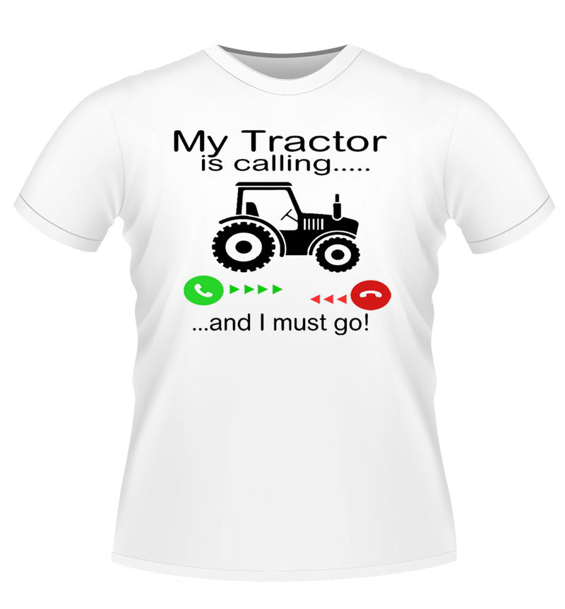 My Tractor is Calling! Funny T-shirt