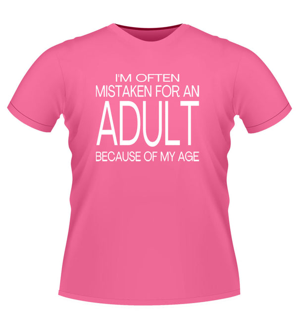 Fun 'Mistaken for an ADULT' Novelty Tshirt
