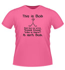 'This is Bob' Fun Novelty Tshirt
