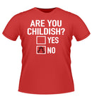 Funny 'CHILDISH' Novelty Tshirt
