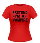Fun Personalised PRETEND I'M A..... Novelty Tshirt