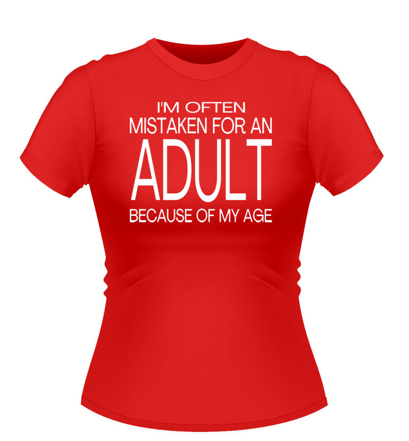 Fun 'Mistaken for an ADULT' Novelty Tshirt