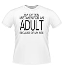 Fun 'Mistaken for an ADULT' Novelty Tshirt