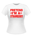 Fun Personalised PRETEND I'M A..... Novelty Tshirt