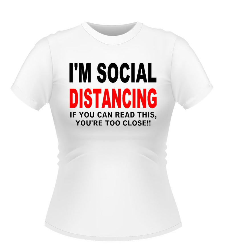 I'M SOCIAL DISTANCING! Novelty Tshirt