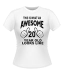 'This is what Awesome looks Like' Age Tshirt