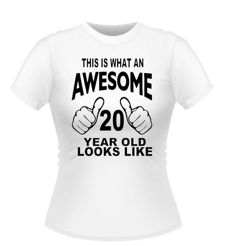 'This is what Awesome looks Like' Age Tshirt