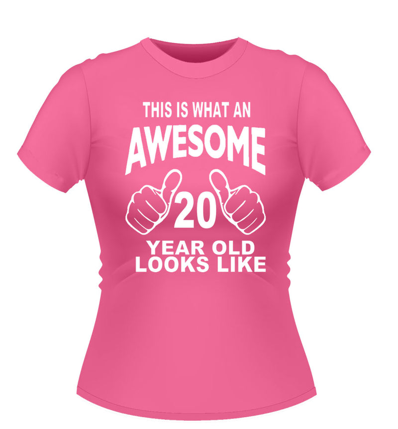 'This is what Awesome looks Like' Age Tshirt