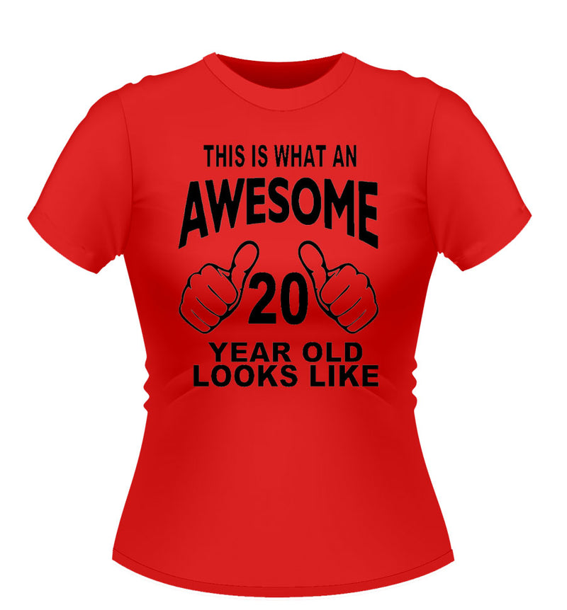 'This is what Awesome looks Like' Age Tshirt