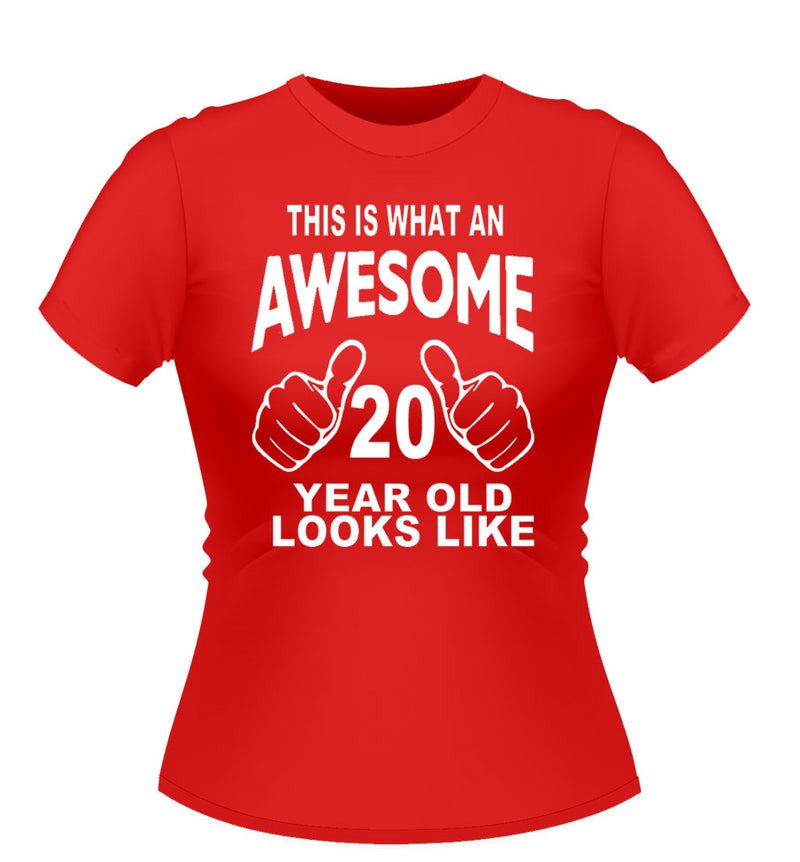 'This is what Awesome looks Like' Age Tshirt