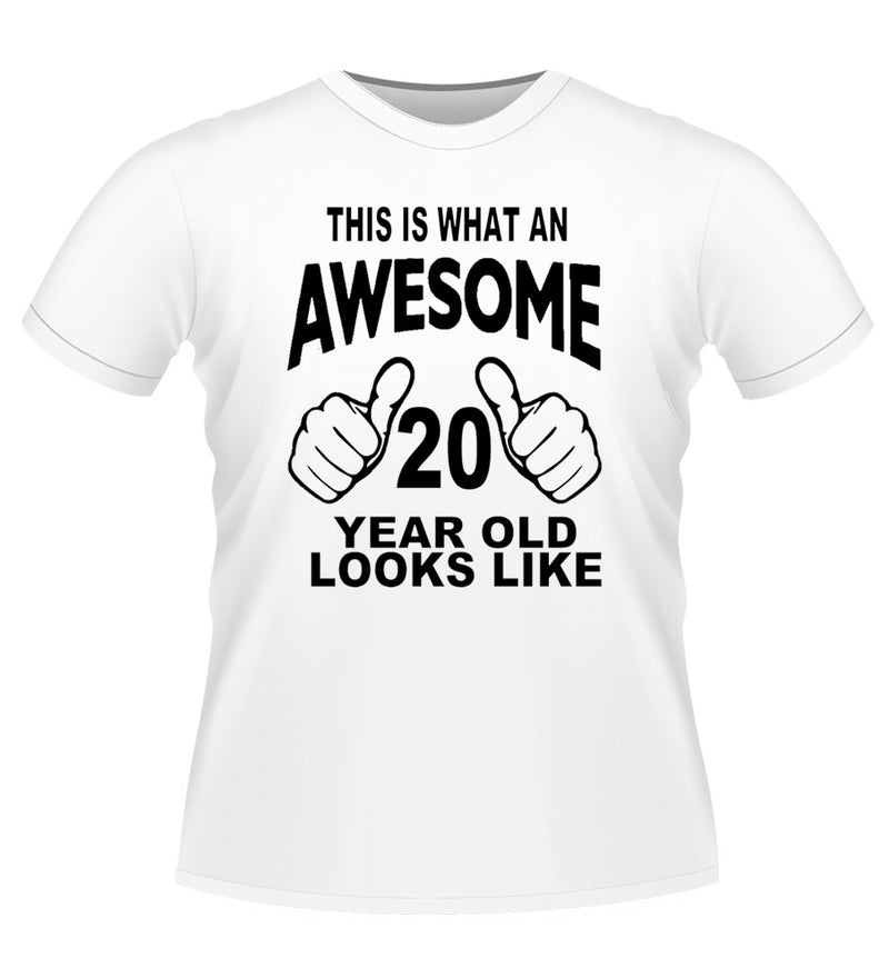 'This is what Awesome looks Like' Age Tshirt