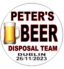 Personalised BEER DISPOAL TEAM Stag party Badge