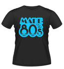 Made in the 80's T Shirt