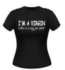 'I'm a Virgin' Funny novelty Tshirt