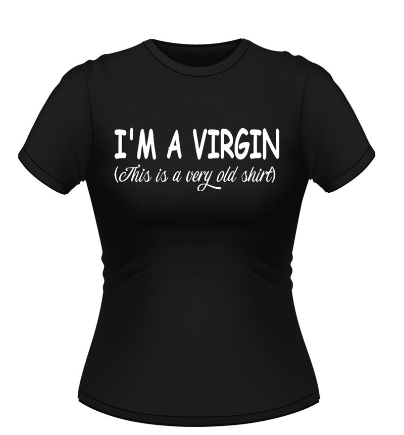 'I'm a Virgin' Funny novelty Tshirt