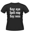 Say Eye Funny Cool Novelty Tshirt