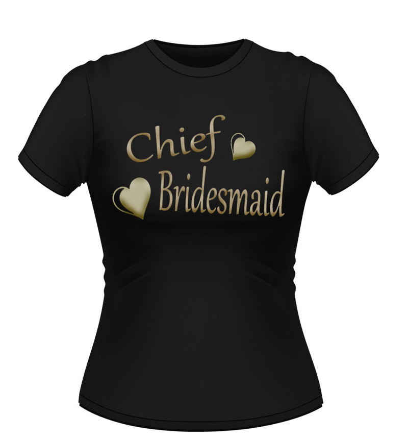 Chief Bridesmaid T shirt