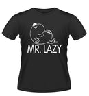 Mr Lazy Novelty Tshirt
