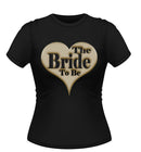 Heart Design Bride to Be T-shirt