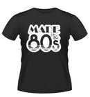 Made in the 80's T Shirt