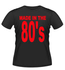Made in the 80's Tshirt