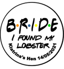 Friends Theme Bride to Be badge