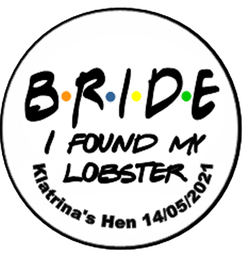 Friends Theme Bride to Be badge