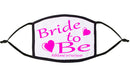 Bride to Be  Personalised Hen Party Re-Usable Face Mask