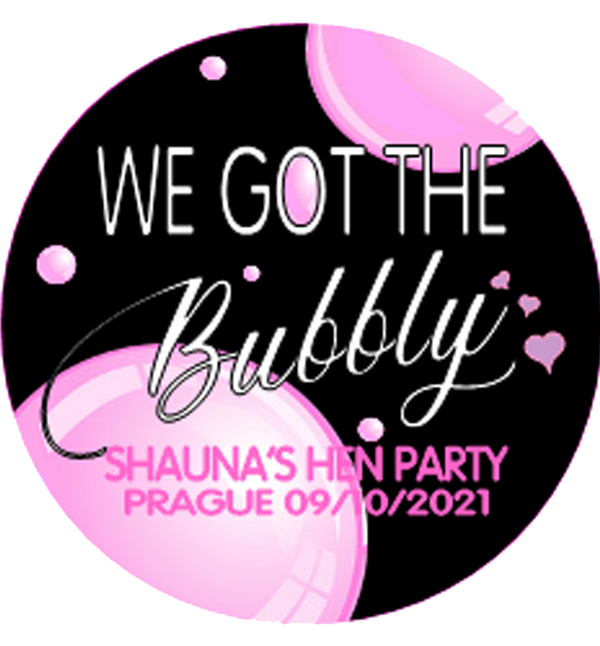 'We Got the Bubbly' Personalised Hen Party Badge
