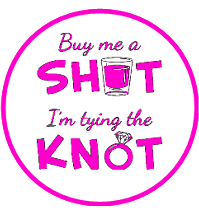 'Buy Me A Shot' Hen Party Badge