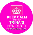 Personalised Keep Calm Hen Party Badge
