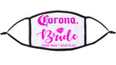 Corona Bride  Re-Usable Face Mask Pink text