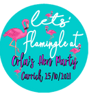 Lets Flamingle Hen party personalised Badge