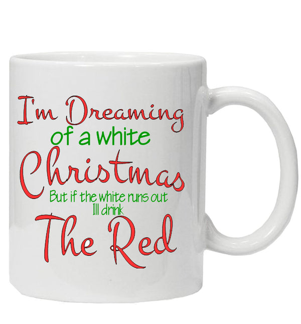 I'm Dreaming of a white Christmas Mug