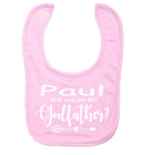 Will you be my Godfather/Godmother Personalised Baby Bib