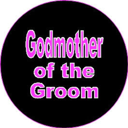 Hen Night Godmother of the groom badge