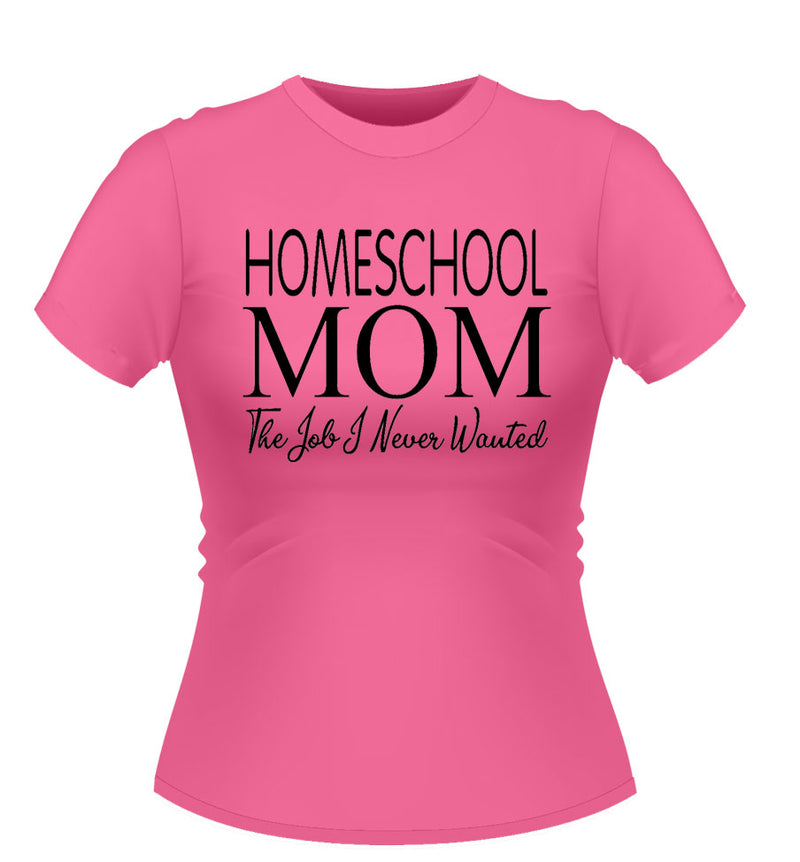 HOMESCHOOL MOM! novelty Tshirt