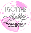 'I Got the Hubby' Personalised Bride to Be badge