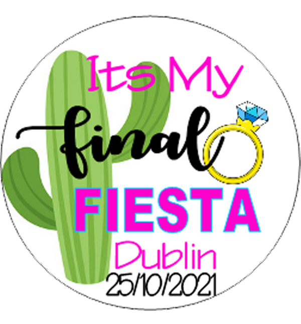 Personalised Brides 'Its My final Fiesta' Hen Party Badge