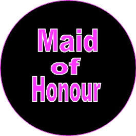 Hen Night Maid of Honour Badge