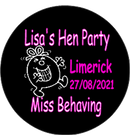 Personalised Miss Behaving Hen Party Badge