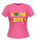 I Love the 80's T-Shirt