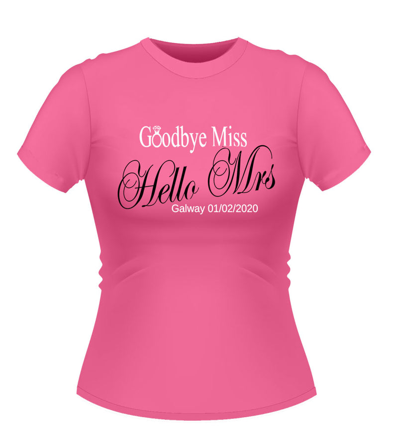 'Goodbye Miss Hello Mrs' Bride to Be Personalised Tshirt