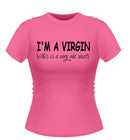 'I'm a Virgin' Funny novelty Tshirt